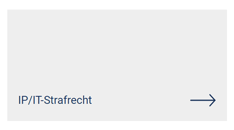 IP- und IT-Strafrecht Verteidigung